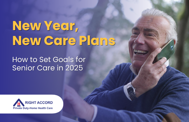 New Year, New Care Plans: How to Set Goals for Senior Care in 2025