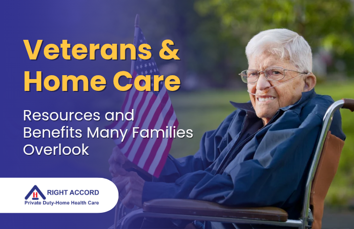 Veterans and Home Care: Resources and Benefits Many Families Overlook