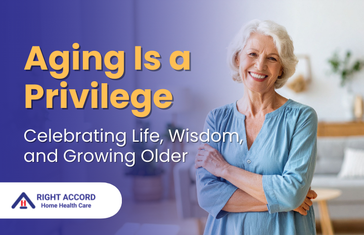 Aging Is a Privilege: Celebrating Life, Wisdom, and Growing Older